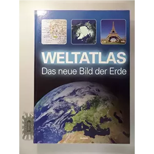 Weltatlas: Das neue Bild der Erde