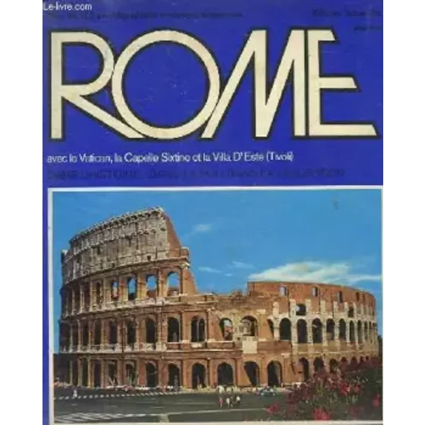 ROME AVEC LE VATICAN, LA CAPELLE SIXTINE ET LA VILLA D'ESTE - EDITION NOUVELLE - COLLECTIF