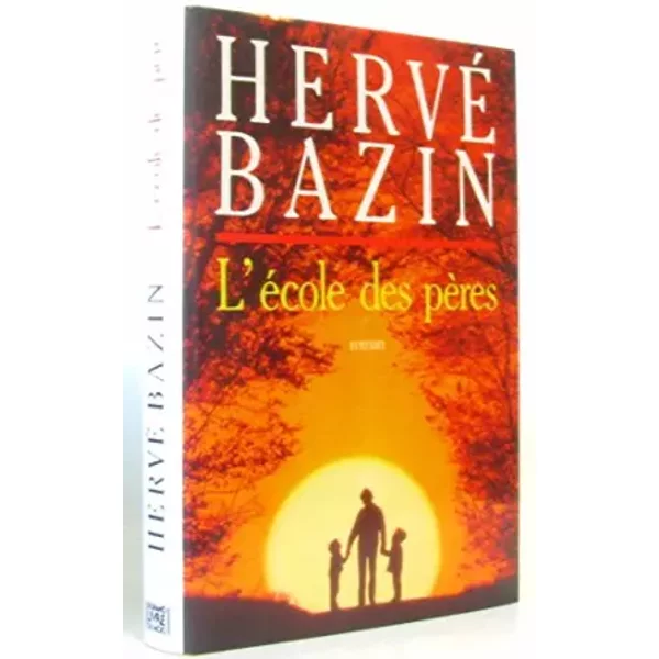 L Ecole Des Peres - Bazin Herve-image