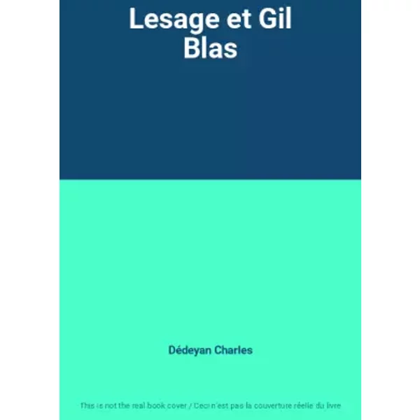 Lesage et Gil Blas - Dédeyan Charles