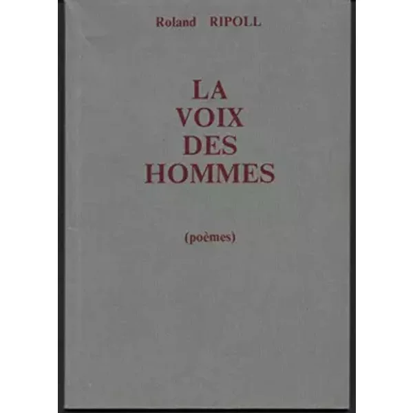 La Voix Des Hommes (PoèMes) - Ripoll Roland-image