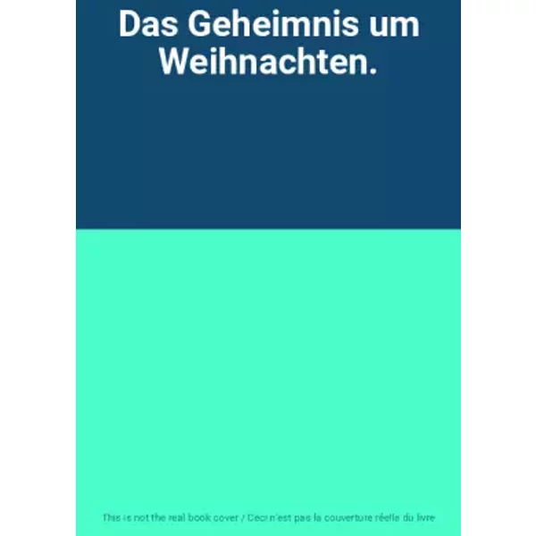 Das Geheimnis Um Weihnachten.-image