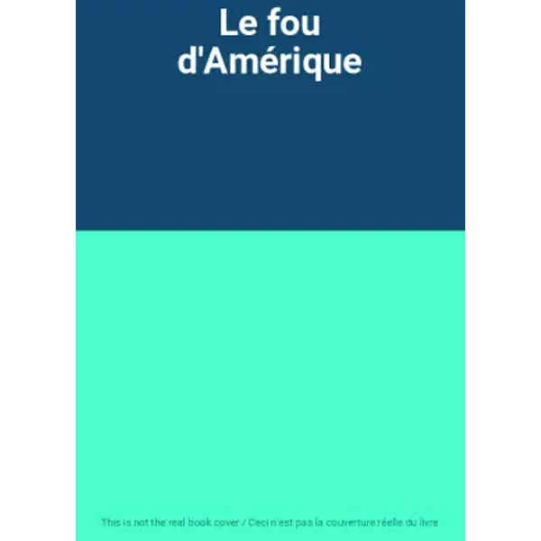 Le Fou D'améRique-image