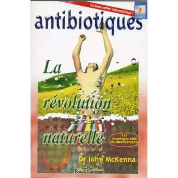 Antibiotiques - La revolution naturelle