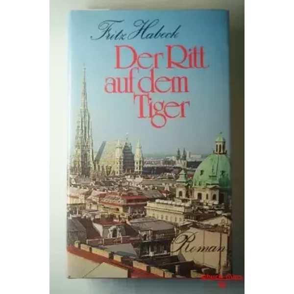 Der Ritt auf dem Tiger Roman
