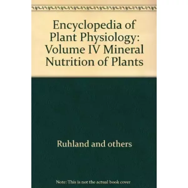 Encyclopedia Of Plant Physiology: Volume Iv Mineral Nutrition Of Plants - W. (Editor) Ruhland-image