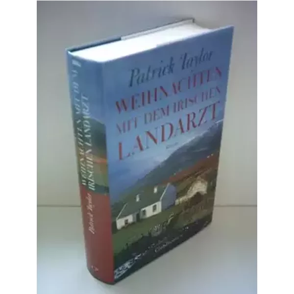Weihnachten mit dem irischen Landarzt - Patricvk Taylor