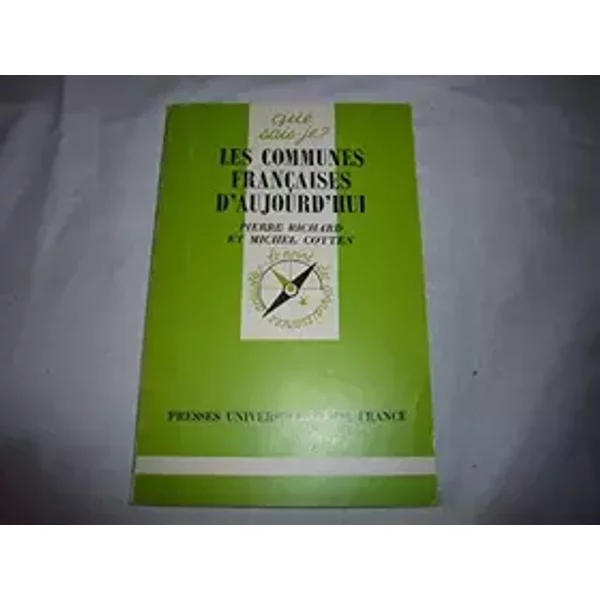 Les communes françaises d'aujourd'hui - COTTEN Michel RICHARD Pierre