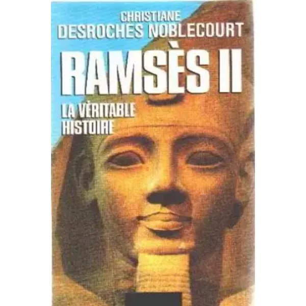 RamsèS Ii : La VéRitable Histoire-image