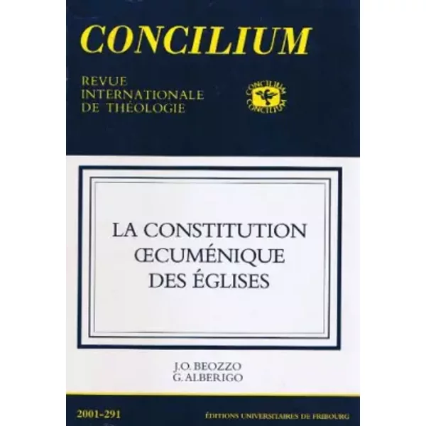 CONCILIUM 2001-291 La constitution oecunénique des églises - J.O. BEOZZO G. ALBERIGO