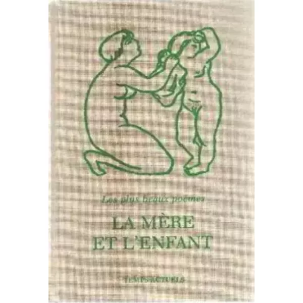 La Mere Et L'enfant/ Les Plus Beaux Poemes - Gamarra Pierre-image
