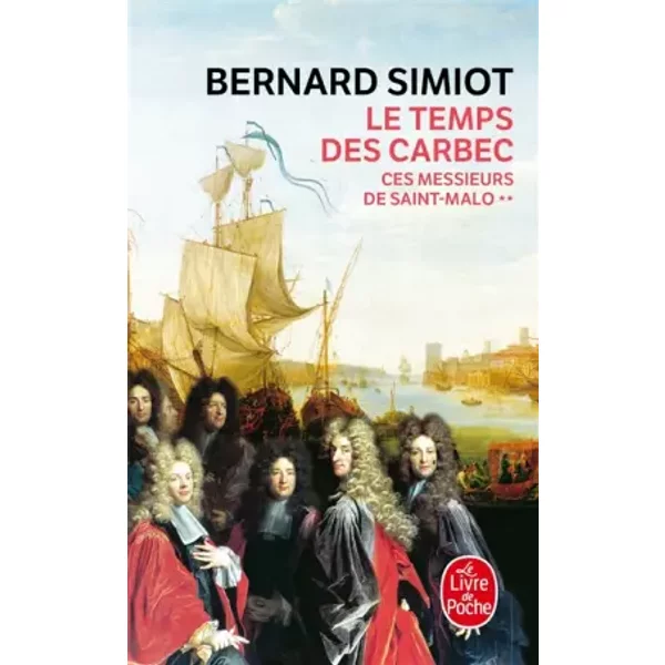 Les Messieurs de Saint Malo T2-Le Temps Des Carbec - Simiot Bernard-image