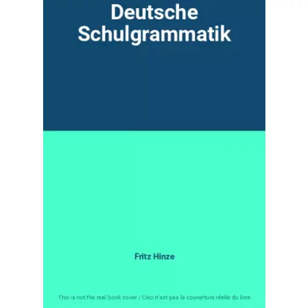 Deutsche Schulgrammatik - Fritz Hinze
