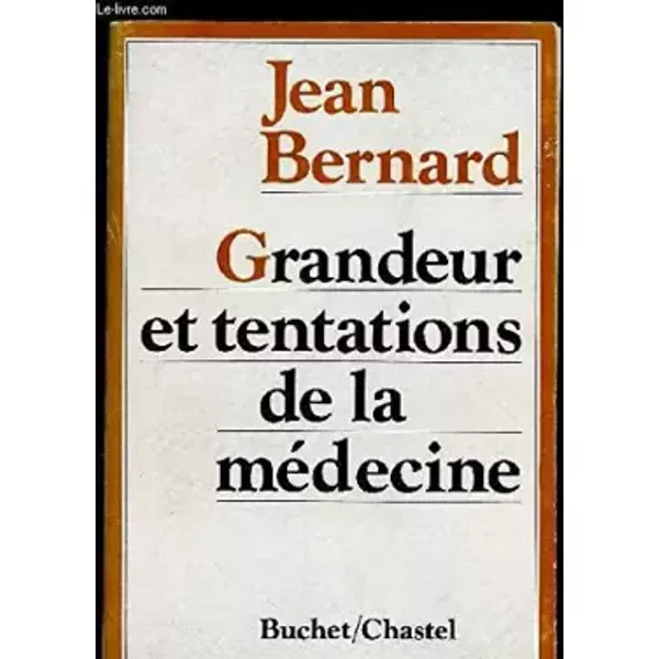 Grandeurs ET Tentations DE LA Medecine (ESSAIS)14.9 - Bernard Jean-image