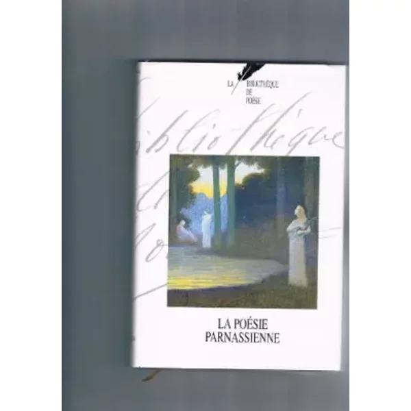 La BibliothèQue De PoéSie France Loisirs.. 7. La PoéSie Parnassienne - Sous La Direction De Jean Orizet-image