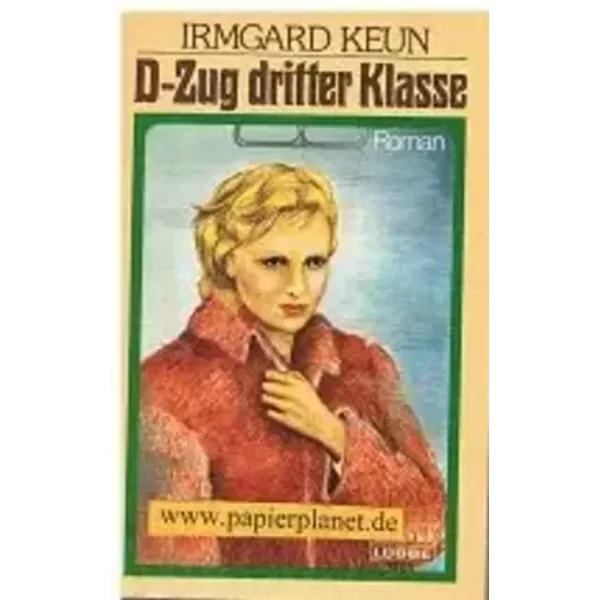 D-Zug dritter Klasse. Bastei Lübbe Bd. 10357 ; 3404103572