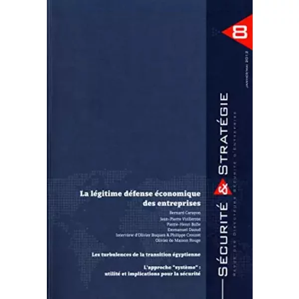 La LéGitime DéFense éConomique Des Entreprises (SéCurité Et StratéGie N°.8 Decembre 2011) - Club Des Directeurs De SéCurité Des Entreprises (Cdse)-image