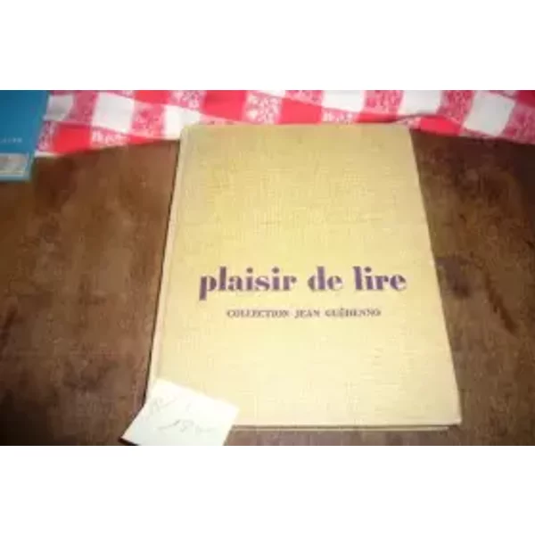 Plaisir De Lire. Classe De Cinquieme. Collection Jean Guehenno - Collectif-image