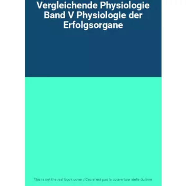 Vergleichende Physiologie Band V Physiologie Der Erfolgsorgane-image