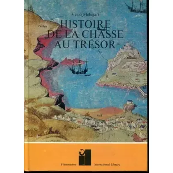 Histoire de la chasse au tresor - MELEGARI VEZIO.