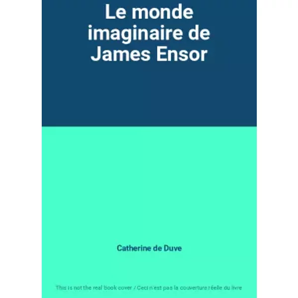 Le Monde Imaginaire De James Ensor - Catherine De Duve-image