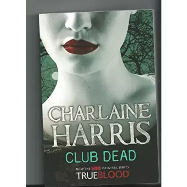 Club Dead (Sookie Stackhouse series) - Charlaine Harris