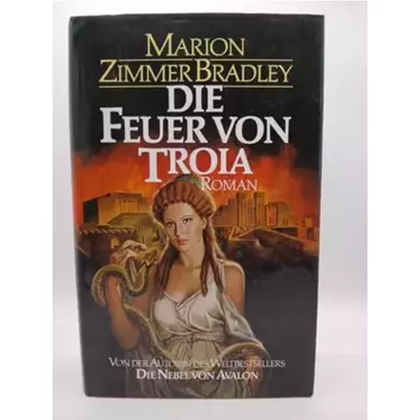 Marion Zimmer Bradley: Die Feuer von Troia - Marion Zimmer Bradley