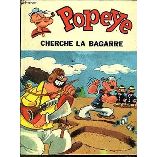 Popeye cherche la bagarre - E. Segar