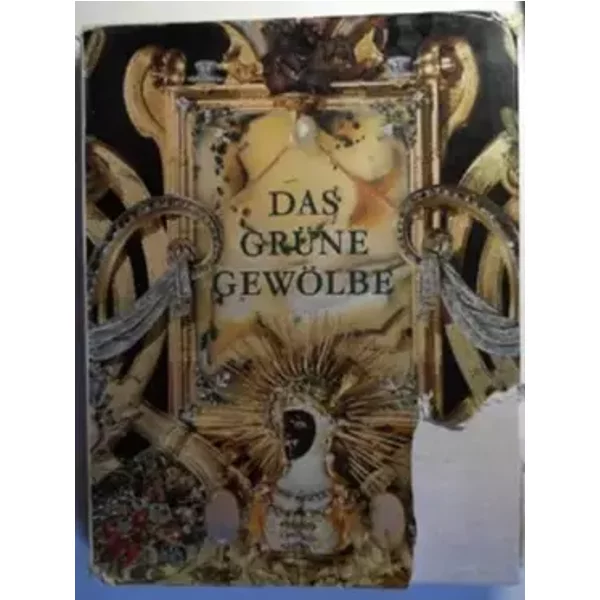Das Grune Gewolbe - Joachim MENZHAUSEN