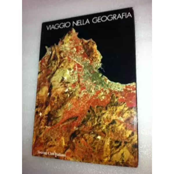 Viaggio nella geografia. - N.A. -