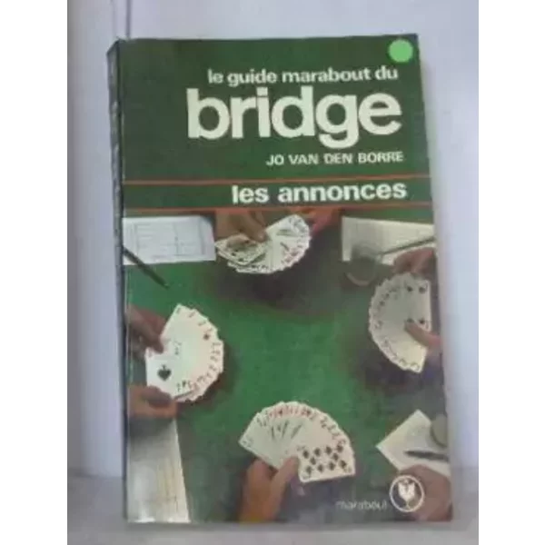 Le Guide Marabout Du Bridge Les Annonces - Borre (Jo Van Den )-image