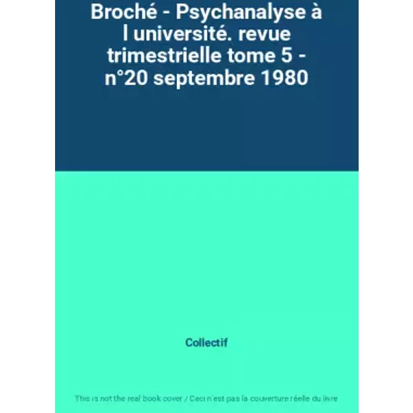 Broché - Psychanalyse à l université. revue trimestrielle tome 5 - n°20 septembre 1980 - Collectif