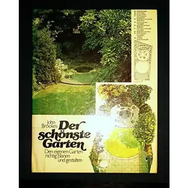 Der schönste Garten - Den eigenen Garten richtig planen und gestalten - John Brookes