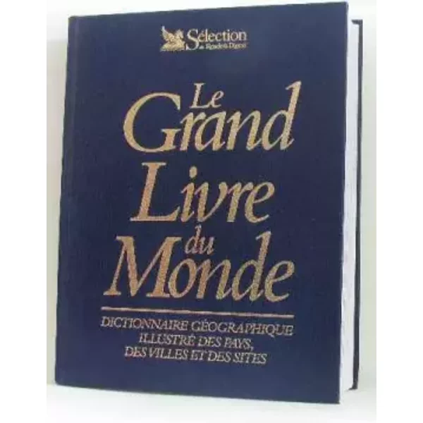 Le Grand Livre Du Monde Dictionnaire GéOgraphique Illustré Des Pays, Des Villes Et Des Sites - Collectif-image
