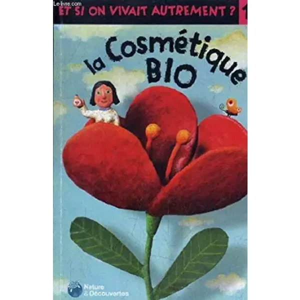 La cosmétique bio - DEMANGE EVE