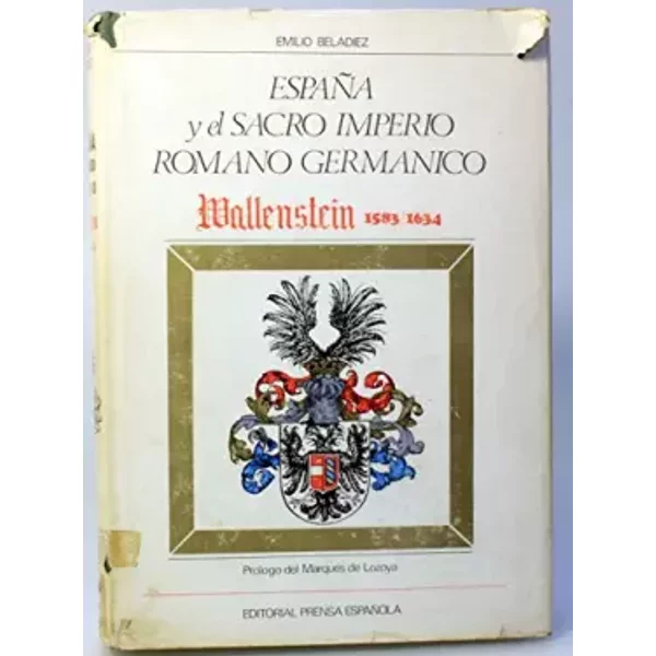 ESPAÑA Y EL SACRO IMPERIO ROMANO GERMÁNICO. WALLENSTEIN (1583-1634)
