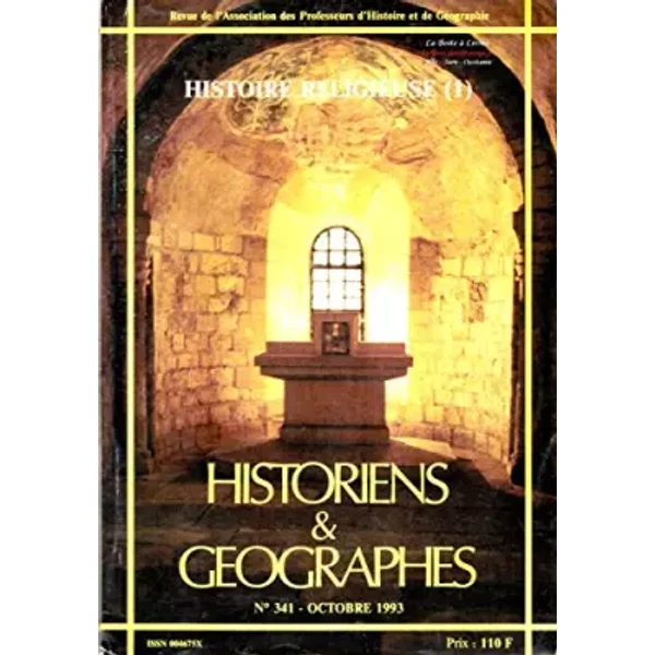 Historiens & géographes, n°341, octobre 1993 : Histoire religieuse (1) - Collectif