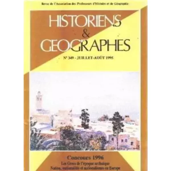 Historiens et géographes n° 349/ les grecs de l'epoque archaique
