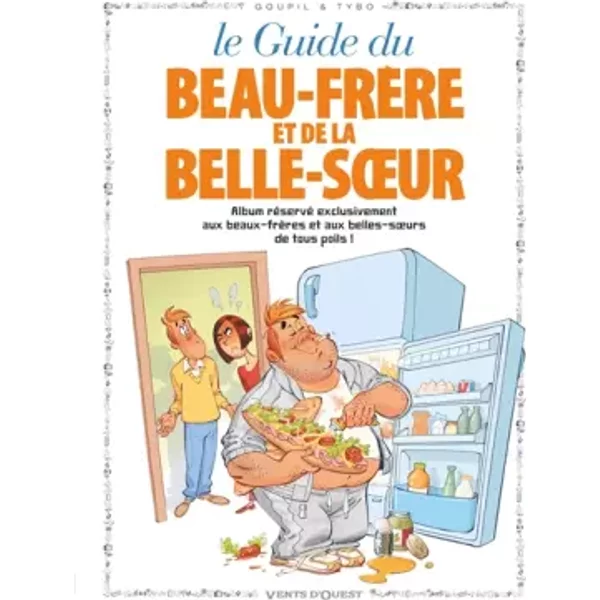 Le Guide Du Beau-Frere Et De La Belle-Soeur. - Goupil Tybo-image