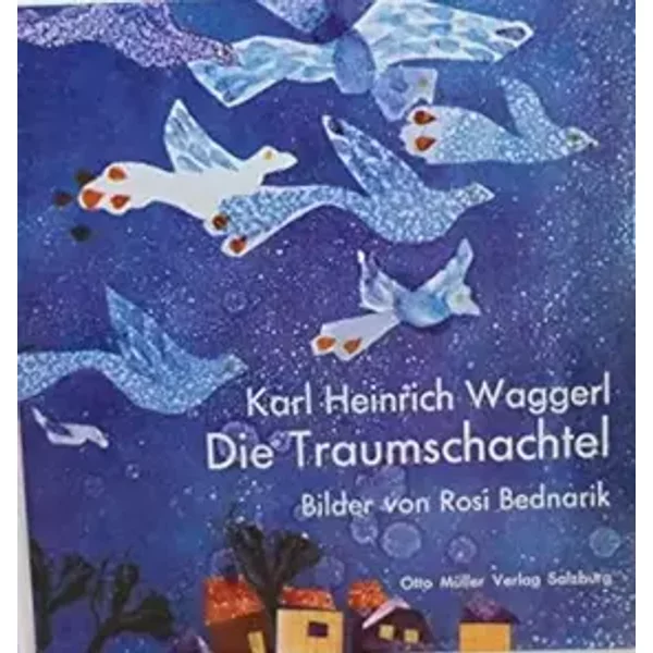 Die Traumschachtel - Karl Heinrich Waggerl