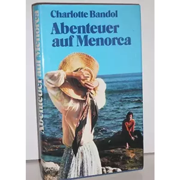 Abenteuer auf Menorca - Charlotte Bandol