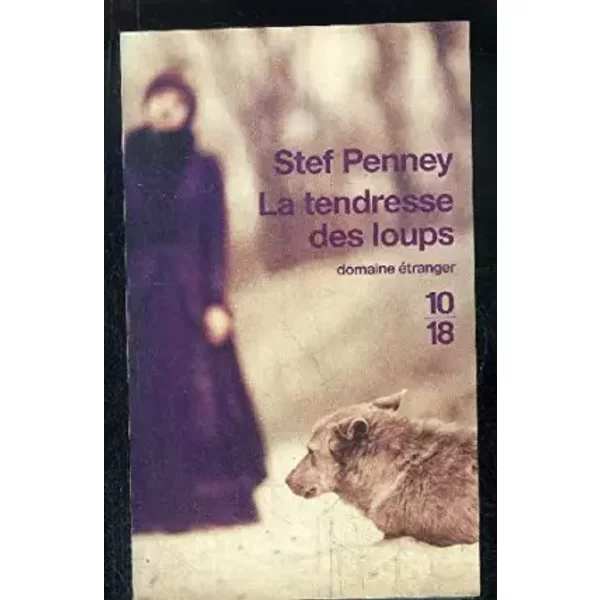 La Tendresse Des Loups - Stef Penney, Pierre Furlan Stef Penney-image