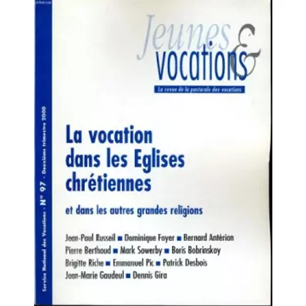 Jeunes ET Vocations N°97 : La Vocation Dans Les Eglises ChréTiennes Et Dans Les Autres Grandes Religions - J.-M. Launay (PrêTre) Directeur DE La Publication-image
