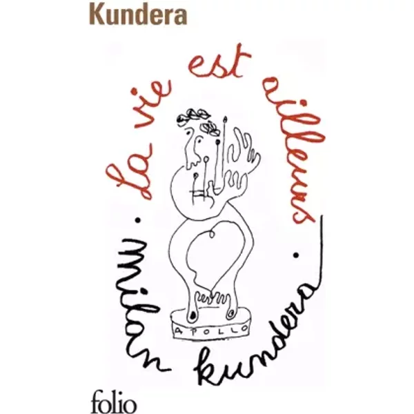 La Vie Est Ailleurs. - Kundera Milan-image