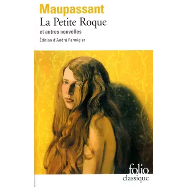 la-petite-roque - de-balzac-honore-maupassant-guy-de