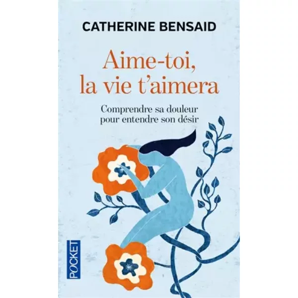 AIME-TOI La Vie T'aimera. - Bensaid Catherine-image