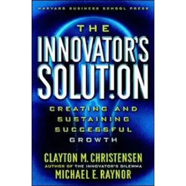 the-innovators-solution - Clayton M Christensen