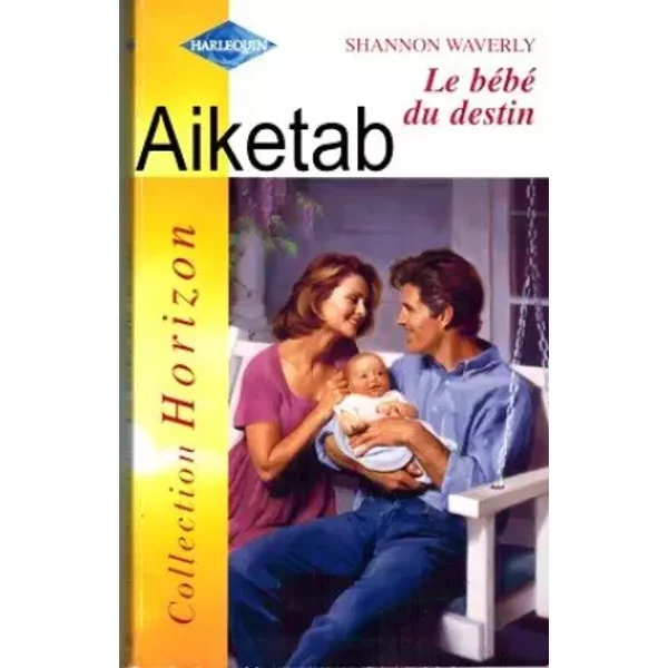 Le BéBé Du Destin - Shannon Waverly Et FrançOise Henry-image