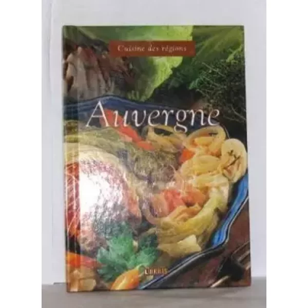 Cuisine Des RéGions Auvergne - Collectif-image