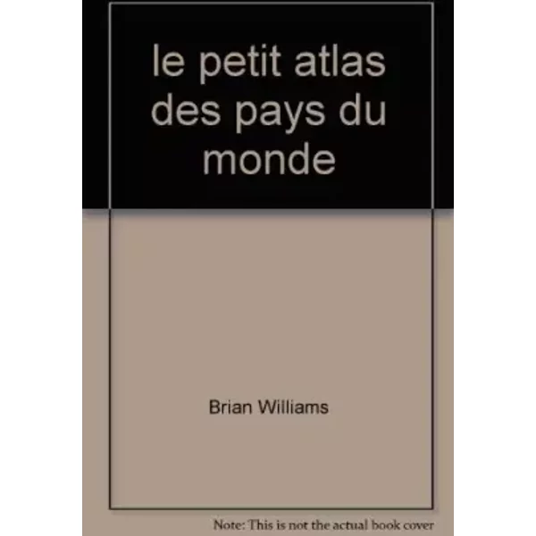 Le Petit Atlas Des Pays Du Monde - Brian Williams-image